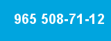965 508-71-12